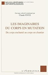 Les  imaginaires du corps en mutation