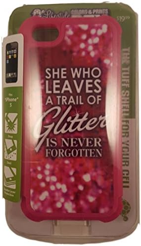 Apple Iphone 5 Case Awesome Design With "She Who Leaves A Trail of Glitter Is Never Forgotten" Printed on Back of Case Protection For Your Iphone 5 - Soft Silicone Inner Shell With A Hard Outer Shel