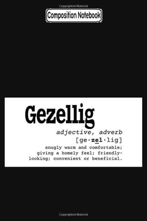 Composition Notebook: Dutch Dictionary Word Gezellig With English Definition Dutch Notebook 2020 Journal Notebook Blank Lined Ruled 6x9 100 Pages