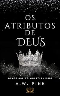 Livro Os Atributos de Deus