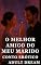 Livro O Melhor Amigo do Meu Marido - Conto Erótico (Explícito) (Adult Dream)