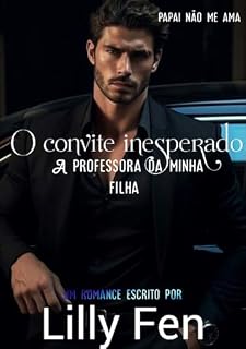 Livro O convite inesperado: A professora da minha filha