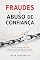 Livro Fraudes e abuso de confiança