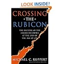 Crossing the Rubicon: The Decline of the American Empire at the End of the Age of Oil