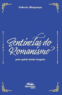 Livro Sentinelas do Romanismo: pelo espírito Irmão Gregório