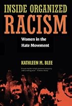 Inside Organized Racism: Women in the Hate Movement