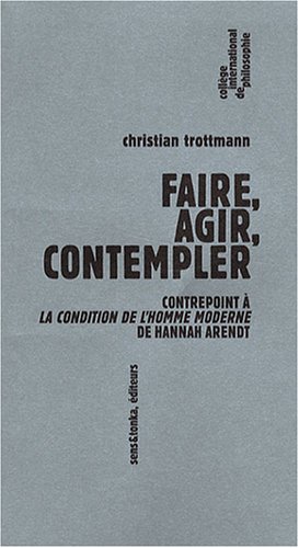 Faire, agir, contempler