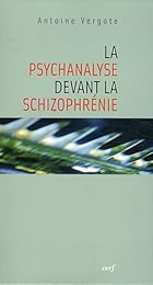 La  psychanalyse devant la schizophrénie