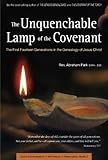 The Unquenchable Lamp of the Covenant: The First Fourteen Generations in the Genealogy of Jesus Chri by Abraham Park