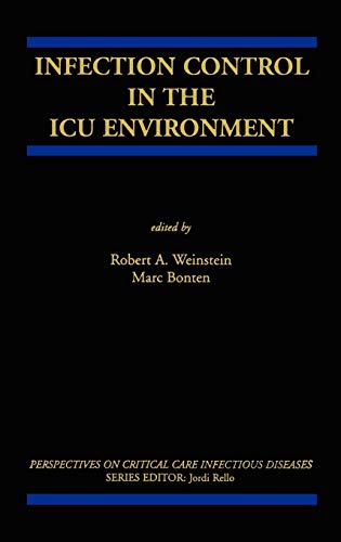 Infection Control in the ICU Environment (Perspectives on Critical Care Infectious Diseases, 5)