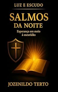 Livro SALMOS DA NOITE: Esperança em meio à escuridão (LUZ E ESCUDO)
