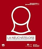 La neuchâteloise : Histoire et technique de la pendule neuchâteloise, XVIII-XXIe siècle by