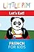 Little Pim: Let's Eat - French For Kids