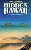 Hidden Hawaii: The Adventurer's Guide (Hidden Guides) by 