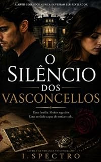 Livro O Silêncio dos Vasconcellos (Trilogia Vasconcellos Livro 1)