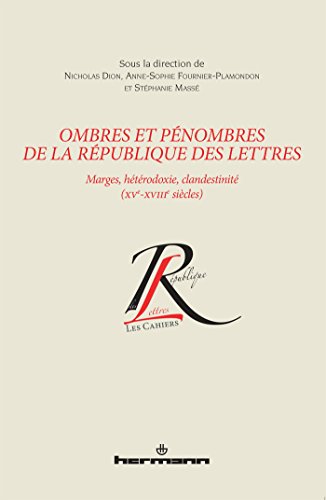 Ombres et pénombres de la république des Lettres