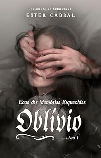Livro Oblívio (Ecos das Memórias Esquecidas Livro 1)