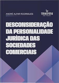 Livro Desconsideração da Personalidade Jurídica das Sociedades Comerciais