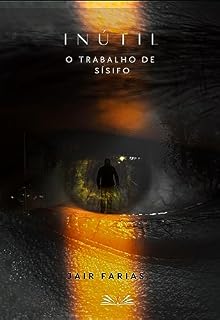 Livro Inutil - O trabalho de Sísifo