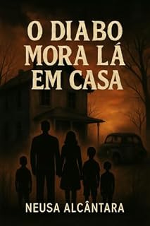 Livro O Diabo Mora Lá em Casa
