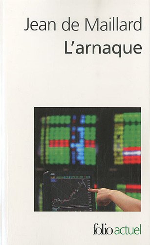 L'arnaque: la finance au-dessus des lois et des règles