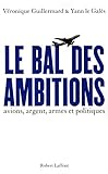 Le bal des ambitions (French Edition) by 