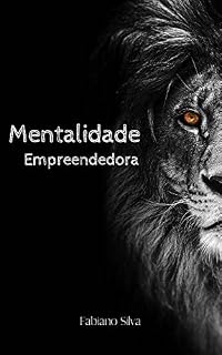 Livro Mentalidade Empreendedora: Por Trás Das Mentes Dos Empreendedores Online Mais Bem-sucedidos De Todo O Planeta!