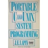 Portable C and Unix System Programming (Prentice-Hall Signal Processing Series)