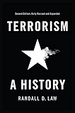 Terrorism: A History (Themes in History)