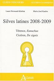 Silves latines, 2008-2009