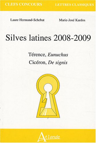 Silves latines, 2008-2009