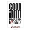 The Good, the Bad and the Forgiven