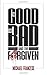 The Good, the Bad and the Forgiven - Book by Michael Franzese