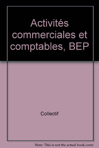 Activités commerciales et comptables, BEP comptabilité et secrétariat