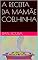 Livro A RECEITA DA MAMÃE COELHINHA (Aprendendo os números Livro 4)