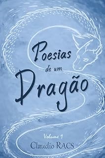 Livro Poesia de um Dragão Volume 1 (Poesias de um Dragão)