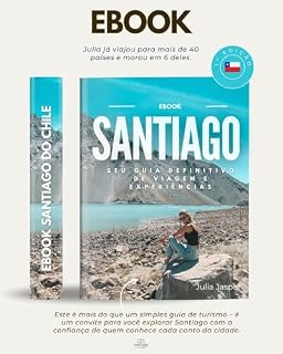 Livro Santiago do Chile - Seu Guia Definitivo de Viagem e Experiências