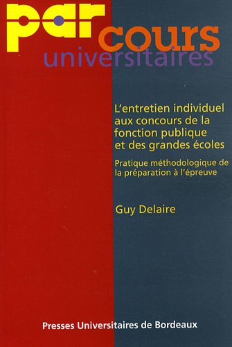 L' entretien individuel aux concours de la fonction publique et des grandes écoles