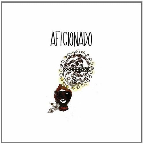Aficionado by Aficionado (2011-07-26)