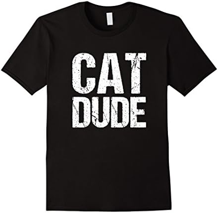 Cat Lovers Shirt | Cat Dude Shirt