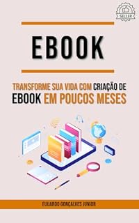 Livro Transforme Sua Vida com Criação de Ebook em Poucos Meses