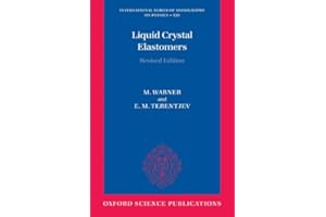 Liquid Crystal Elastomers (International Series of Monographs on Physics Book 120)