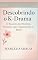 Livro Descobrindo o K-Drama: O Fascínio das Histórias Coreanas que conquistaram o Brasil