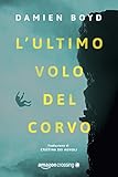 Image de L'ultimo volo del corvo (Le indagini dell'ispettore Nick Dixon Vol. 1) (Italian Edition)
