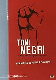 Toni Negri - Des Brigades Rouges À Attac