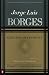 Borges: Selected Non-Fictions by Jorge Luis Borges, Eliot Weinberger
