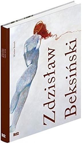Download Zdzislaw Beksinski 1929-2005 PDF