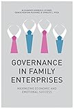 Governance in Family Enterprises: Maximising Economic and Emotional Success