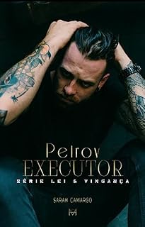 Livro Petrov Executor (Law of Revenge Series Livro 4)