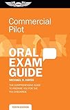 Commercial Pilot Oral Exam Guide: The comprehensive